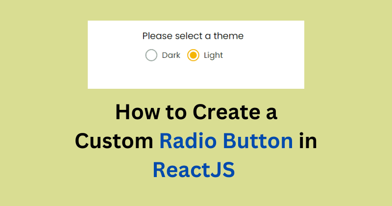 Build Sleek Custom Radio Buttons for Your React App