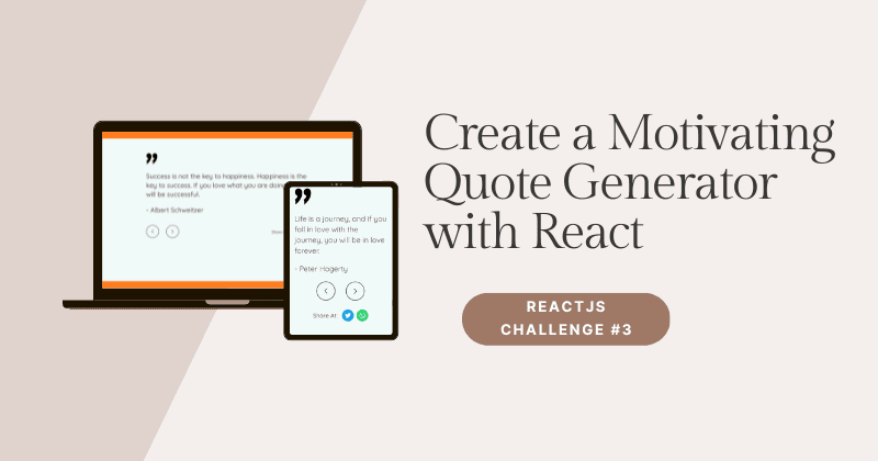 ReactJS Challenge #3: Create a Motivating Quote Generator with React