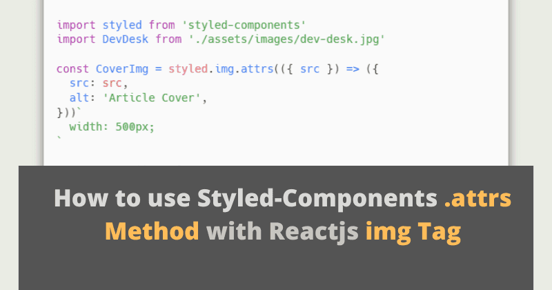 styled components attrs with react img tag